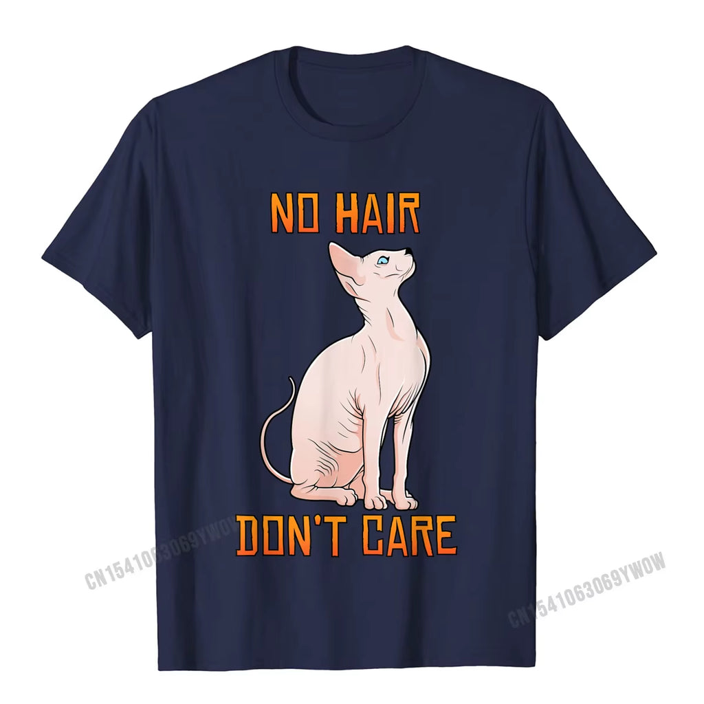 Cute Hairless Sphynx Cat Shirt No Hair Dont Care T-Shirt Camisas Men Casual Tshirts for Men Cotton Tops Tees Normal Fitted