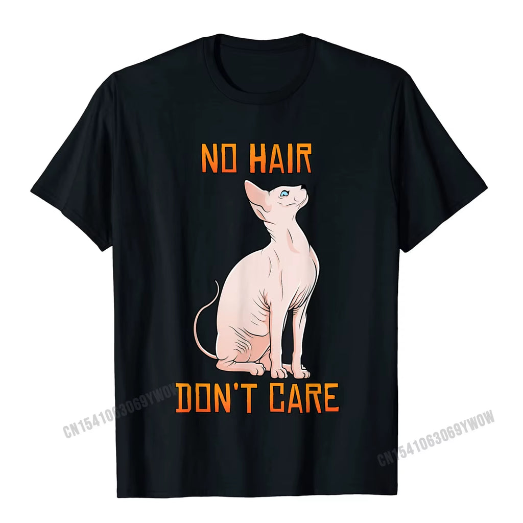 Cute Hairless Sphynx Cat Shirt No Hair Dont Care T-Shirt Camisas Men Casual Tshirts for Men Cotton Tops Tees Normal Fitted